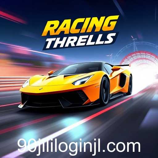 The Thrill of Speed: Exploring the World of Racing Games on 90jili Login